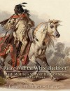 Rising Wolf the White Blackfoot: Hugh Monroe's Story of His First Year on the Plains - James Willard Schultz