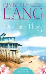 One Little Thing: A Magnolia Beach Novella - Kimberly Lang