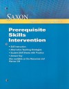 Saxon Algebra 1, Geometry, Algebra 2: Prerequisite Skills Intervention - Saxon Publishers