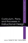 Curriculum, Plans, and Processes in Instructional Design: International Perspectives - Norbert M. Seel, Sanne Dijkstra