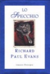 Lo specchio - Richard Paul Evans, Maria Barbara Piccioli