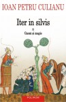 Iter in silvis (II): Gnoză și magie - Ioan Petru Culianu