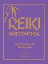 Reiki Hands That Heal - Joyce J. Morris, William R. Morris