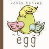 Egg - Kevin Henkes, Kevin Henkes