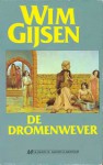 De dromenwever - Wim Gijsen