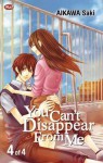 You Can't Disappear from Me, vol. 4 - Saki Aikawa