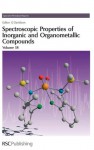 Spectroscopic Properties of Inorganic and Organometallic Compounds - Royal Society of Chemistry, E.A.V. Ebsworth, Royal Society of Chemistry, David W H Rankin