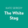 The White Stag - Kate Seredy