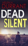 DEAD SILENT a gripping detective thriller full of suspense - HELEN H. DURRANT