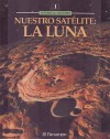 Nuestro Satelite: La Luna - Parramon