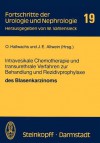 Intravesikale Chemotherapie Und Transurethrale Verfahren Zur Behandlung Und Rezidivprophylaxe Des Blasenkarzinoms - O. Hallwachs, J.E. Altwein