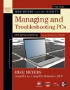 Mike Meyers' CompTIA A+ Guide to Managing and Troubleshooting PCs, Fourth Edition (Exam 220-801) - Michael Meyers