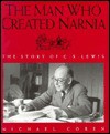 Man Who Created Narnia - Michael Coren