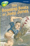 The Booming Boots Of Joey Jones (Oxford Reading Tree: Stage 14: Tree Tops: More Stories A) - David Clayton