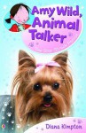 Amy Wild, Animal Talker - The Star-Struck Parrot - Diana Kimpton