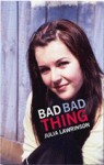 Bad Bad Thing - Julia Lawrinson