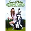 Guiding Hands - Jamie Phillips