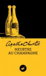 Meurtre au champagne (Nouvelle traduction révisée) (Masque Christie) (French Edition) - Agatha Christie