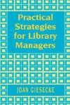 Practical Strategies for Library - Joan Giesecke