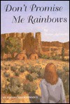 Don't Promise Me Rainbows - Susan Aylworth