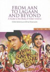 From Aan to Lagaan and Beyond: A Guide to the Study of Indian Cinema - K. Moti Gokulsing, Wimal Dissanayake