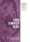 Elastic Filaments of the Cell - Henk L. Granzier, Gerald H. Pollack