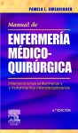 Manual de enfermería médico-quirúrgica: Intervenciones enfermeras y tratamientos interdisciplinarios - Pamela L. Swearingen, Mercè Calvo Riells, Rafael Luna Méndez