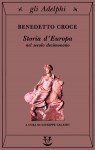 Storia d'Europa nel secolo decimonono - Benedetto Croce, Giuseppe Galasso