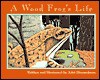 A Wood Frog's Life - John Himmelman