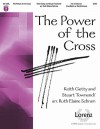 The Power of the Cross - Ruth Elaine Schram, Keith Getty, Stuart Townend