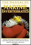 The Manual of Marine Invertebrates - Martyn Haywood, Sue Wells