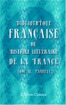 Bibliothèque française, ou Histoire littéraire de la France: Tome 9, Parties 1, 2 (French Edition) - Unknown author