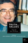 Truth and Values: Essays for Hans Herzberger - Jamie Tappenden, Achille C. Varzi, William Seager