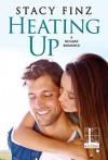 Heating Up - Stacy Finz