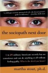 The Sociopath Next Door - Martha Stout