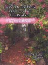 A 30-Day Walk with God in the Psalms: A Devotional - Nancy Leigh DeMoss