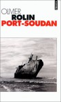 Port-Soudan - Olivier Rolin