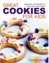 Great Cookies For Kids - Joanna Farrow