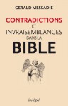 Contradictions et invraisemblances dans la Bible - Gerald Messadié