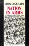 Nation In Arms: The Origins Of The People's Army Of Vietnam - Greg Lockhart