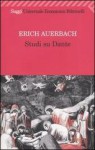 Studi su Dante - Erich Auerbach, Maria Luisa De Pieri Bonino, Dante Della Terza