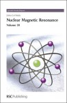 Nuclear Magnetic Resonance: Volume 38 - Royal Society of Chemistry, Royal Society of Chemistry