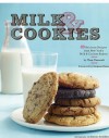 Milk & Cookies: 89 Heirloom Recipes from New York's Milk & Cookies Bakery - Tina-Marie Casaceli, Jacques Torres