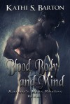 Blood, Body and Mind - Kathi S. Barton