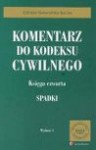 Komentarz do kodeksu cywilnego. Ks. 4, Spadki - Elżbieta. Skowrońska-Bocian