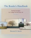 The Reader's Handbook: Reading Strategies for College and Everyday Life (Myreadinglab Student Access Code Card) - Brenda D. Smith