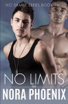 No Limits (No Shame #2) - Nora Phoenix