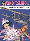 Le maléfice de l'améthyste - Roger Leloup