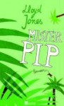 Mister Pip - Lloyd Jones, Grete Osterwald