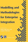 Modelling and Methodologies for Enterprise Integration - Peter Bernus